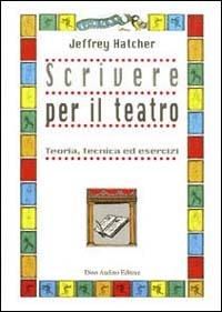 Copertina di Scrivere per il teatro